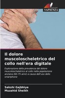 Il Dolore Muscoloscheletrico Del Collo Nell'era Digitale Sakshi Gajbhiye (U. A.)