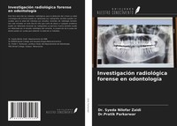 InvestigacióN RadiolóGica Forense En OdontologíA Pratik Parkarwar