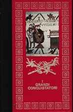 Carlo Magno - I Vichinghi: Erik il Rosso e i suoi figli - Guglielmo il Conquista