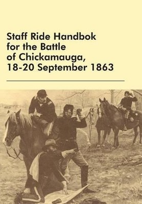 William Robertson Edward Shana Staff Ride Handbok for the Battle o (Taschenbuch)