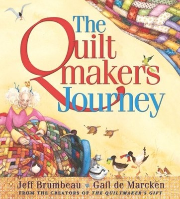 The Quiltmaker's Journey, Brumbeau, Jeff