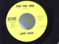 Larry Davis,Richie 674,"Tick Tick Tock",US,7" 45, 1960 classic R&B, PROMO, Mint
