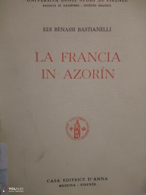 Edi Benassi Bastianelli La Francia di Azorin