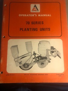 ALLIS CHALMERS OPERATOR'S MANUAL 70 SERIES PLANTING UNITS