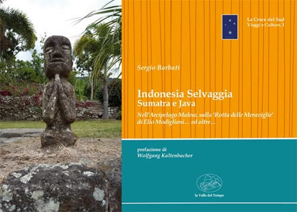 Indonesia selvaggia. Sumatra e Java. Ediz. illustrata - Sergio Barbati - 2021