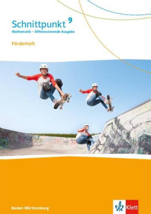 Schnittpunkt Mathematik 9. Differenzierende Ausgabe Baden-württemberg