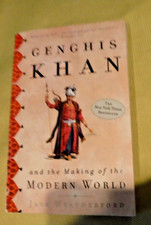 Genghis Khan and the Making of the Modern World by Jack Weatherford (2005, Trade