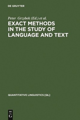 Exact Methods in the Study of Language and Text by Peter Grzy... - 9783110193541
