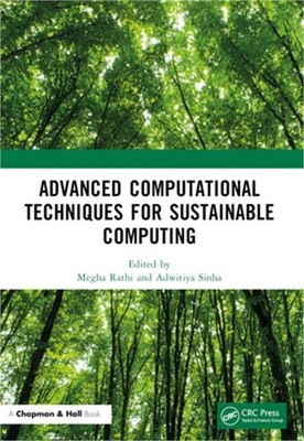 Advanced Computational Techniques for Sustainable Computing (Paperback or Softba