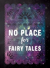 No Place for Fairy Tales (YA Verse), Tello, Edd