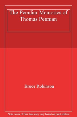 Tom Penman The Peculiar Memories of Thomas Penman By Bruce Robinson. 0747542376 ...