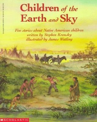 Children of the Earth and Sky: Five Stories Abou- 0590428535, Krensky, paperback