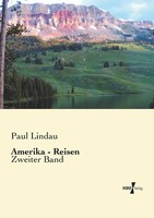 Amerika - Reisen Zweiter Band Paul Lindau Taschenbuch 412 S. Deutsch 2019