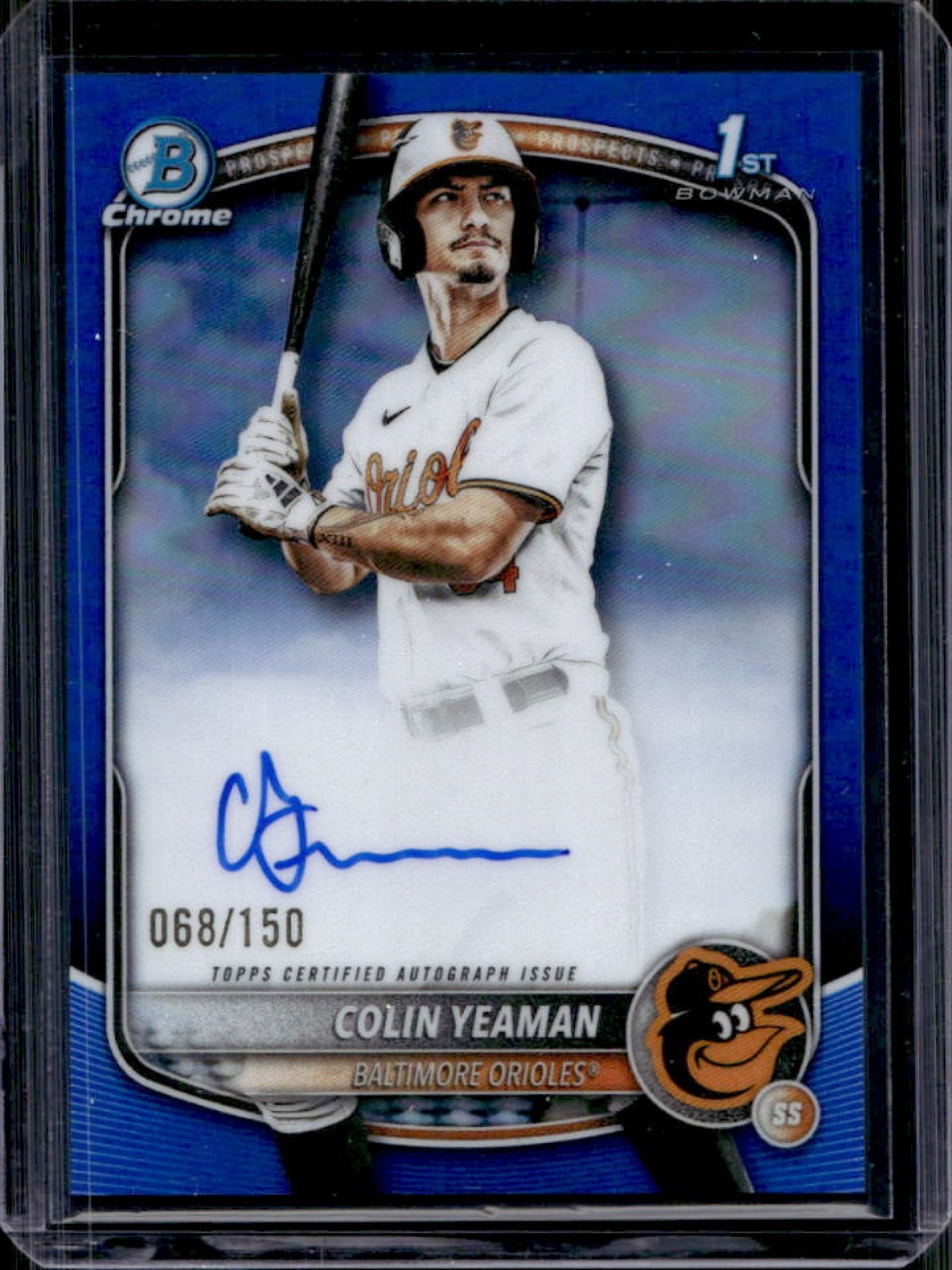 2025 Bowman Draft Colin Yeaman Chrome Auto Blue Refractor 1st #/150 Orioles