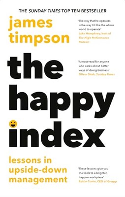 James Timpson - Happy Index Lessons in Upside-Down Management - Neu - H245z