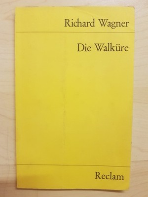 Die Walküre. Erster Tag. Der Ring des Nibelungen von Richard Wagner...