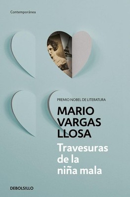 Mario Vargas Llosa Travesuras de la niña mala