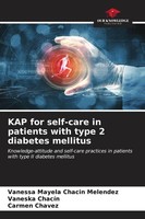 KAP For Self-Care In Patients With Type 2 Diabetes Mellitus Vanessa Mayela Chaci