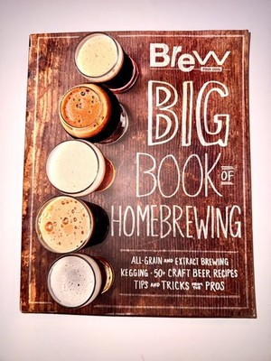 THE BREW YOUR OWN BIG BOOK OF HOMEBREWING: ALL-GRAIN AND **BRAND NEW**