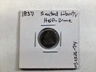 1837 Seated Liberty Half-Dime w/Large Date Type 1 No Stars 050526 74rk