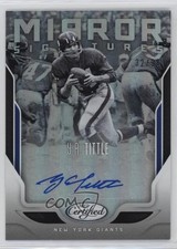 2017 Certified Mirror Signatures 32/99 YA Tittle #MS-YT Auto HOF 1t3