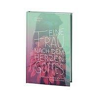 Thumbnail - Eine Frau Nach Dem Herzen Gottes | Buch | 9783935558655
