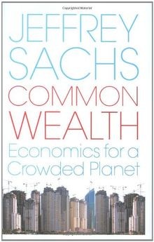 Common Wealth: Economics For a Crowded Planet  von Jeffr... | Buch | Zustand gut