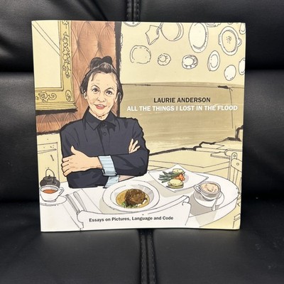 All the Things I Lost in the Flood by Laurie Anderson