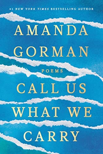 Call Us What We Carry and Other Poems