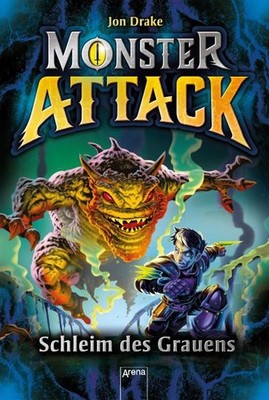 Monster Attack (2). Schleim des Grauens: Spannendes Action-Abenteuer für Mo ...
