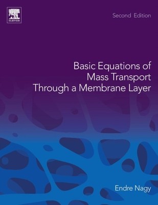 Nagy - Basic Equations of Mass Transport Through a Membrane Layer - Ne - X555z