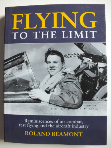 Flying to the Limit: Reminiscences of Air Combat, Test Flying - Beamont - Zdjęcie 1 z 5