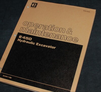 CAT Caterpillar E450 Excavator Operation Manual owner operator maintenance book