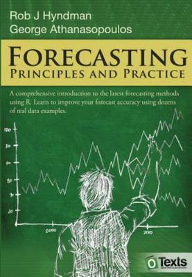 Forecasting: principles and practice, Athanasopoulos, George,Hyndman, Rob J, 978