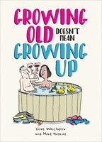 Mike Haskins (U. A.) | Growing Old Doesn't Mean Growing Up | Buch | Englisch