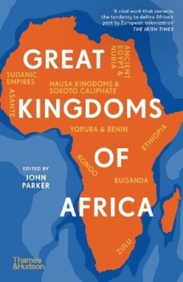 John Parker Great Kingdoms of Africa (Taschenbuch)