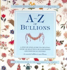 A-Z of Bullions: Step by step guide to creating over...