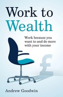 Andrew Goodwin | Work To Wealth | Taschenbuch | Englisch (2022) | Rethink Press