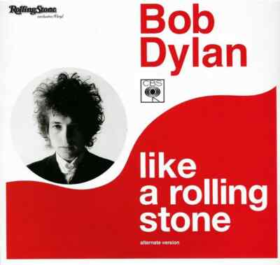 Bob Dylan Like A Rolling Stone (Alternate Version) Vinyl Single 7inch Columbi