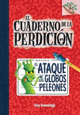 El El Cuaderno de la Perdici?n #1: El Ataque de Los Globos Peleones (Rise of...