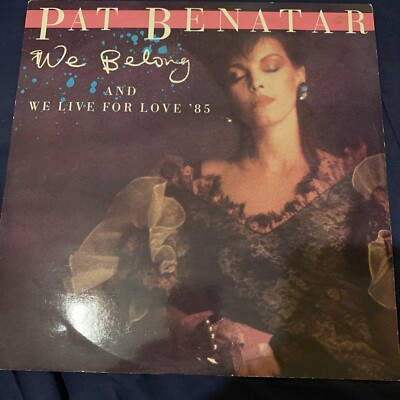 PAT BENATAR We Belong / We Live For Love '85 - 12'' Single - Vinyl - CHS 12 2821