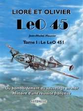 Avion. Lioré et Olivier LeO 45, T. I : Le LeO 451, par Jean Michel Meunier