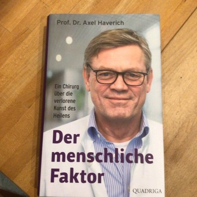 Der menschliche Faktor: Ein Chirurg über die verlor... | Buch | Zustand sehr gut
