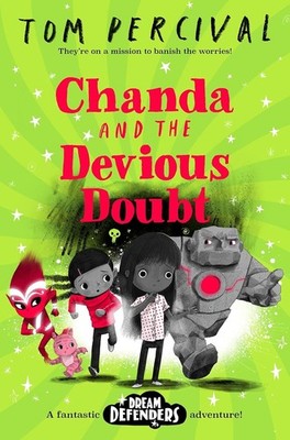 Chanda and the Devious Doubt ,Dream Defenders By Tom Percival NEW Paperback Book