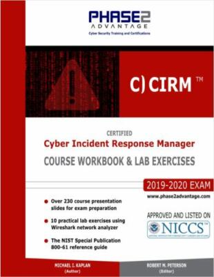 Certified Cyber Incident Response Manager: Course Workbook and Lab Exercises