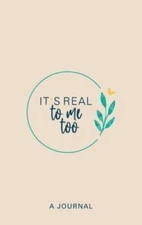 Its Real to Me Too: A Journal - Hardcover By Preston, Kimberly - VERY GOOD