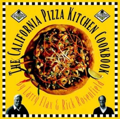 California Pizza Kitchen Cookbook - Hardcover By Rosenfield, Rick - GOOD