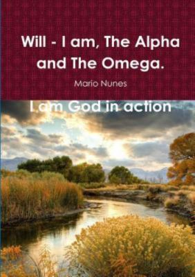 Will - I Am, the Alpha and the Omega.  I Am God In Action, Brand New, Free sh...