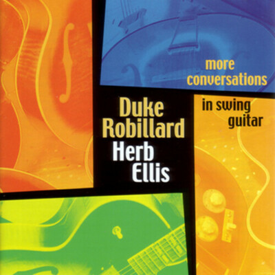 DUKE ROBILLARD & HERB ELLIS MORE CONVERSATIONS IN SWING GUITAR CD USED STONY P..