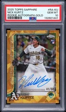 2025 TOPPS CHROME SAPPHIRE RC AUTO GOLD #RA-KU NICK KURTZ 41/50 PSA 10